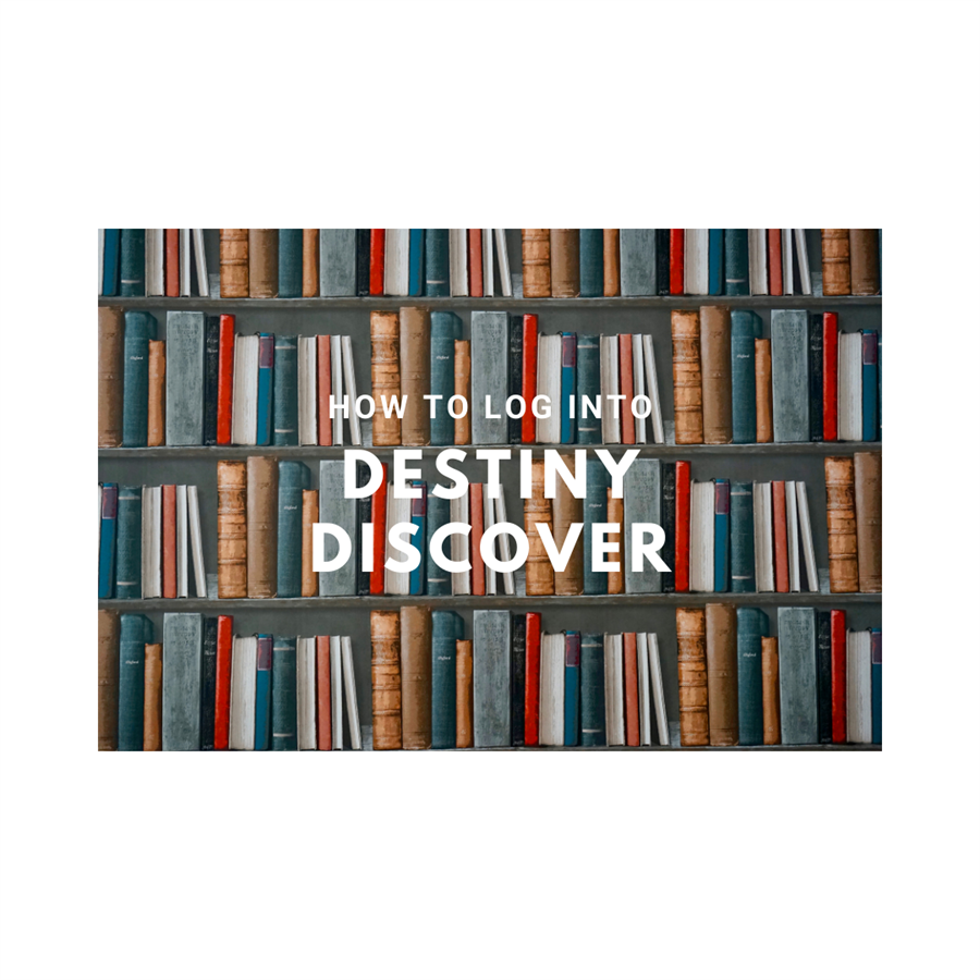 How to Login to Destiny Discover